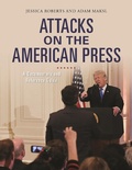 Cover: Attacks on the American Press - Greenwood Press
