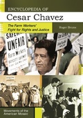 Cover: Encyclopedia of Cesar Chavez - Greenwood Press