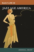Cover: Daily Life in Jazz Age America - Greenwood Press