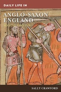 Cover: Daily Life in Anglo-Saxon England - Greenwood Press