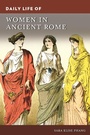Cover: Daily Life of Women in Ancient Rome - Greenwood Press