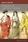 Cover: Daily Life of Women in Ancient Rome - Greenwood Press