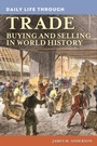 Cover: Daily Life through Trade - Greenwood Press