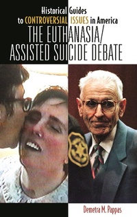 Enlarge image Cover: The Euthanasia/Assisted-Suicide Debate - Greenwood Press