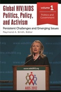 Cover: Global HIV/AIDS Politics, Policy, and Activism - Praeger Publishers Inc