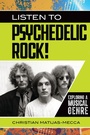 Cover: Listen to Psychedelic Rock! - Greenwood Press