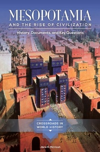 Enlarge image Cover: Mesopotamia and the Rise of Civilization - ABC-CLIO