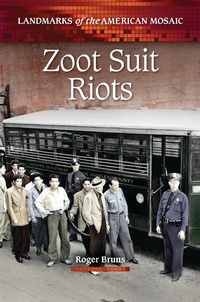 Enlarge image Cover: Zoot Suit Riots - Greenwood Press