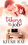 Cover: Taking the Job (Signature Sweethearts) - Kelsie Rae
