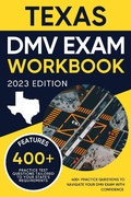 Cover: Texas DMV Exam Workbook: 400+ Practice Questions to Navigate Your DMV Exam With Confidence (DMV practice tests Book) - Eric Miles
