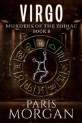 Cover: Virgo (Murders of the Zodiac, #8) - Paris Morgan