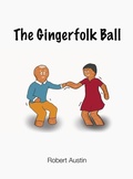 Cover: The Gingerfolk Ball - Mean Bird Press