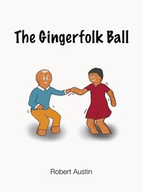 Abbildung von: The Gingerfolk Ball - Mean Bird Press