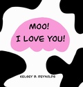Cover: Moo! I Love You! - Badgerbooks