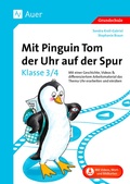 Cover: Mit Pinguin Tom der Uhr auf der Spur - Klasse 3-4 - Auer Verlag in der AAP Lehrerwelt GmbH
