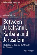 Cover: Between Jabal ?Amil, Karbala and Jerusalem - Springer