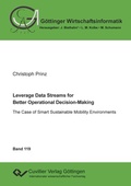 Cover: Leverage Data Streams for Better Operational Decision-Making - Cuvillier Verlag