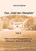 Cover: Das Gold der Oberpfalz - Band 2 - epubli