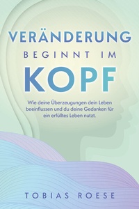 Abbildung von: Veränderung beginnt im Kopf - Kniga Verlag
