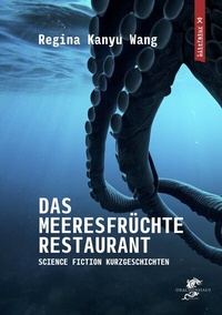 Abbildung von: Das Meeresfrüchterestaurant - Drachenhaus Verlag