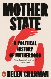 Enlarge image Cover: Mother State - Penguin Books Ltd