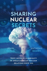 Enlarge image Cover: Sharing Nuclear Secrets - OUP eBook