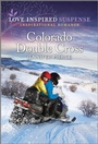 Cover: Colorado Double Cross - Love Inspired Suspense