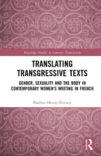 Enlarge image Cover: Translating Transgressive Texts - Taylor & Francis