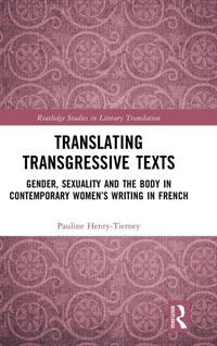 Enlarge image Cover: Translating Transgressive Texts - Routledge