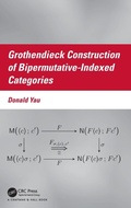 Cover: Grothendieck Construction of Bipermutative-Indexed Categories - Chapman & Hall/CRC