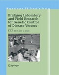 Cover: Bridging Laboratory and Field Research for Genetic Control of Disease Vectors - Springer