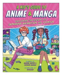Abbildung von: A Kid's Guide to Anime & Manga - Hodder Children's Books