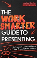 Cover: The Work Smarter Guide to Presenting - Robinson