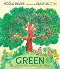 Cover: Green: The Story of Plant Life on Our Planet - Candlewick Press,U.S.