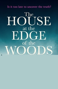 Abbildung von: The House at the Edge of the Woods - Penguin (Cornerstone)