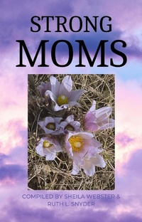 Enlarge image Cover: Strong Moms - Ruth L. Snyder