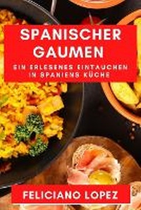 Abbildung von: Spanischer Gaumen - Feliciano Lopez
