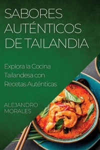 Abbildung von: Sabores Autenticos de Tailandia - Alejandro Morales