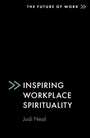 Cover: Inspiring Workplace Spirituality - Emerald Publishing Limited