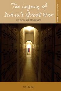 Abbildung von: The Legacy of Serbia's Great War - Berghahn Books