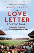 Cover: A Love Letter to Football - Pitch Publishing Ltd