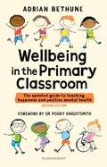 Cover: Wellbeing in the Primary Classroom - Bloomsbury Education
