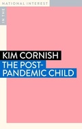 Cover: The Post-Pandemic Child - Monash University Publishing