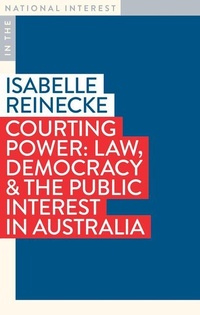 Enlarge image Cover: Courting Power - Monash University Publishing