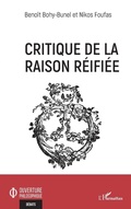 Cover: Critique de la raison r&eacute;ifi&eacute;e - Ouverture Philosophique