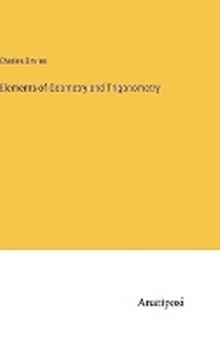Enlarge image Cover: Elements of Geometry and Trigonometry - Anatiposi Verlag