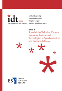 Abbildung von: IDT 2022: *mit.sprache.teil.haben - - Band 3: Sprachliche Teilhabe fördern - Erich Schmidt Verlag