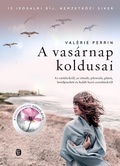 Cover: A vas&aacute;rnap koldusai - Eur&oacute;pa K&ouml;nyvkiad&oacute;