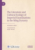 Cover: The Literature and Cultural Ecology of Imperial Examinations in the Ming Dynasty - Palgrave Macmillan
