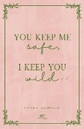 Cover: You keep me safe I keep you wild 2023 - Europe Books